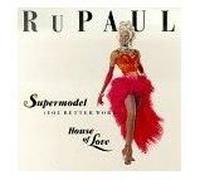 Supermodel (You Better Work)