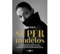 Supermodelos: Judit Mascó, Laura Ponte, Nieves Álvarez, Verónica Blume, Martina Klein y Laura Sánchez: el lado humano de las leyendas que dominaron la moda