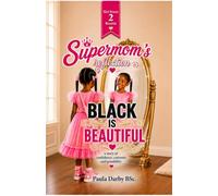 SuperMom's Reflection Black is Beautiful