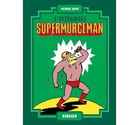 Supermurgeman - intégrale - Supermurgeman - intégrale - Mathieu Sapin - Dargaud - cartonné - Bande dessinée