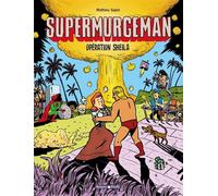 Supermurgeman - Tome 4 - Opération Sheila - Mathieu Sapin - Dargaud - cartonné - Bande dessinée