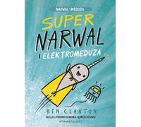 Supernarval et Electromedusa de Ben Clanton (Buch auf Polnisch)