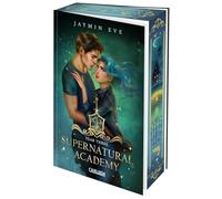 Supernatural Academy: Year Three (Supernatural Academy 3): Episches Finale der magischen New Adult-Romantasy - mit dreiseitigem Motiv-Farbschnitt (nur solange der Vorrat reicht!)