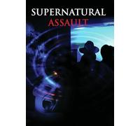 Supernatural Assault