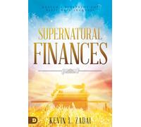 Supernatural Finances: Heaven's Blueprint for Blessing and Increase