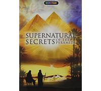 Supernatural Secrets of The Pyramids