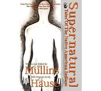 Supernatural Tales Of The Native American Indians