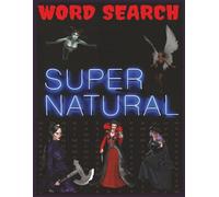 Supernatural Word Search: Puzzles of Witches, Vampires, and Otherworldly Beings: Large Print | 8.5 x 11 inches (21.6 x 27.9 cm) | Brain-Boosting Fun with Ghosts, Demons, Angels & More