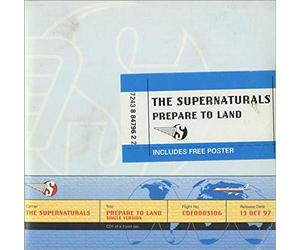 Supernaturals the - Prepare to Land (Cd1/3 Titres + Poster)