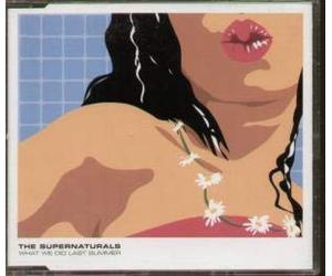 Supernaturals, The - What We Did Last Summer [Import]