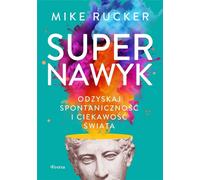 Supernavic. Retrouvez votre spontanéité et votre curiosité pour le monde