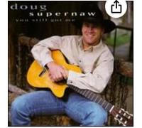 Supernaw,Doug - You Still Got Me