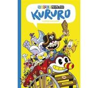Superninja Kururo 3 - La mythique pizza gratuite Marko Torres (Auteur), Stéphane Corbinais (Traduction)