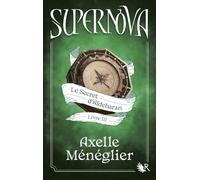 Supernova - Livre 3 Le Secret d'Aldebaran (3)