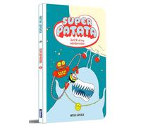 Superpatata 2 - Zort III, el rey extraterrestre (NUEVA EDICIÓN con contenido extra)