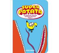 Superpatata 8 - Los peligrosos caprichos de Augusta Ricachón (parte 1) (NUEVA EDICIÓN) - Artur Laperla - BEASCOA - ebook (ePub) - Livre
