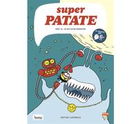 Superpatate 02 - Zort III, le roi extraterrestre - Artur Laperla - Bang ediciones - broché - Bande dessinée