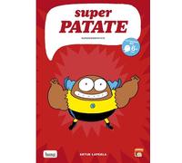 Super Patate – Tome 6 – Bang!