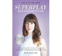 Superplay, Your Instrument Is You: A Polyvagal-Inspired Revolution for Harnessing Stage Fright and Unshaming Your Nervous System