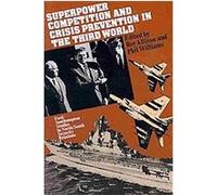 Superpower Competition and Crisis Prevention in the Third World