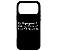 Superpower Faisant des listes de Choses Que Je ne Ferai Pas Coque pour iPhone 17 Pro Max