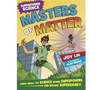 Superpower Science Masters of Matter by Joy Lin Joy Lin (Auteur)