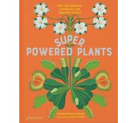 Superpowered Plants - Meet The Smartest, Strongest, And Sneakiest Plants