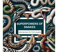 SUPERPOWERS OF SNAKES - Coloring book for first readers