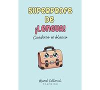 Superprofe de Lengua: Cuaderno en blanco: Práctico para organizar, crear y anotar sin límites | El detalle ideal para profesores de lengua