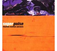 Superpulse - Rhythm Motion Picture [Import]