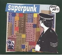 Superpunk - Why Not [Import]