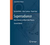 Superradiance: New Frontiers in Black Hole Physics