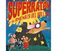 Superratón Y La Amenaza Del Volcán