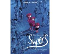 Supers - Tome 1 - Une petite étoile juste en dessous de Tsih - Frédéric Maupomé - La Gouttiere Eds De - cartonné - Bande dessinée