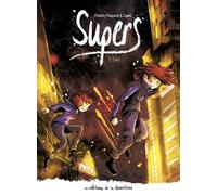 Supers - Tome 3 - Cycle 2 - Éveil