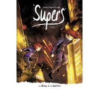 Supers - Tome 3 - Cycle 2 - Éveil Frédéric Maupomé (Scénario), Dawid (Dessinateur)