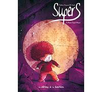 Supers - Tome 3 - Home sweet home
