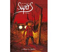 Supers - Tome 4 - Solitudes