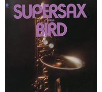 Supersax Plays Bird CD