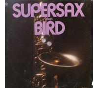 SUPERSAX - plays bird LP