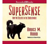 SuperSense : Pourquoi Nous croyons en l'incroyable [Import]