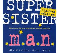 Supersister - M.a.N. (Memories Are New)