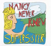 Supersister - Nancy Never Knew