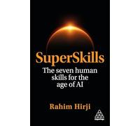 SuperSkills: The Seven Human Skills for the Age of AI