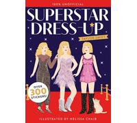 Superstar Dress-Up Taylor Swift: 100% Unofficial: Over 300 Stickers!