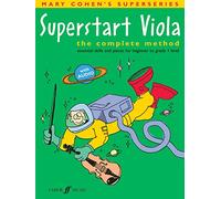 Superstart Viola: The Complete Method, Essential Skills and Pieces for Beginners to Grade 1 Level