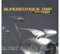 Superstition Trip 2002 [Import]