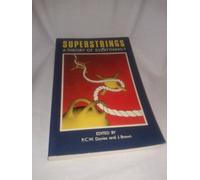 Superstrings: A Theory of Everything?