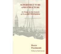 Superstructure And Structure. An Essay On The Genesis Of Economic Development