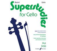 Superstudies for cello book 1 : Really easy original studies for the young player / Etudes originales et très faciles pour les très jeunes musiciens - Violoncelle, Volume 1